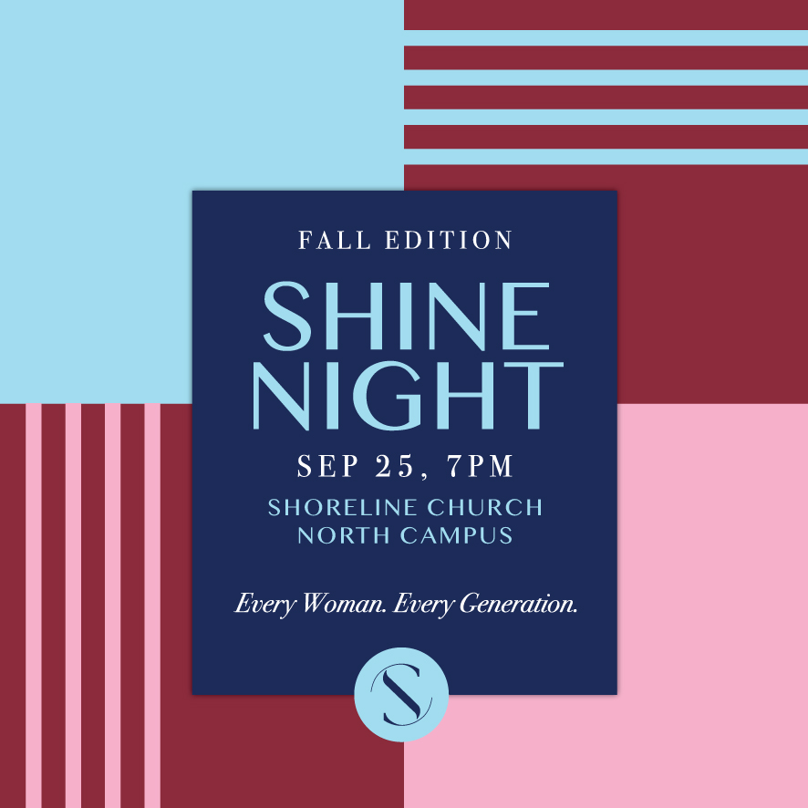 Shine Night Fall Edition invitation — September 25, 7pm, Shoreline Church North Campus